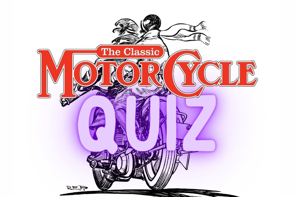The Classic MotorCycle Quiz The Classic Motorcycle